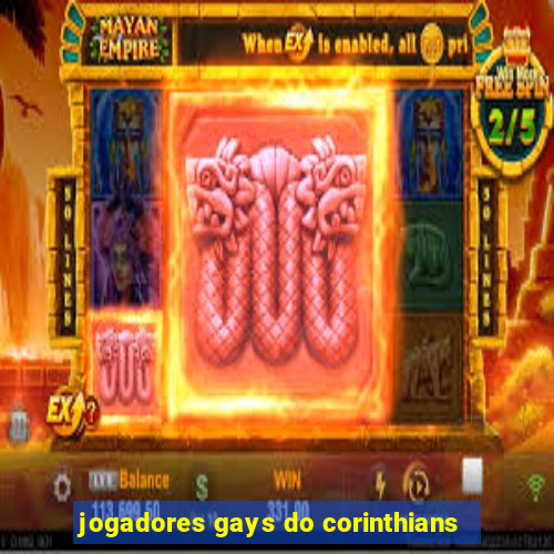 jogadores gays do corinthians